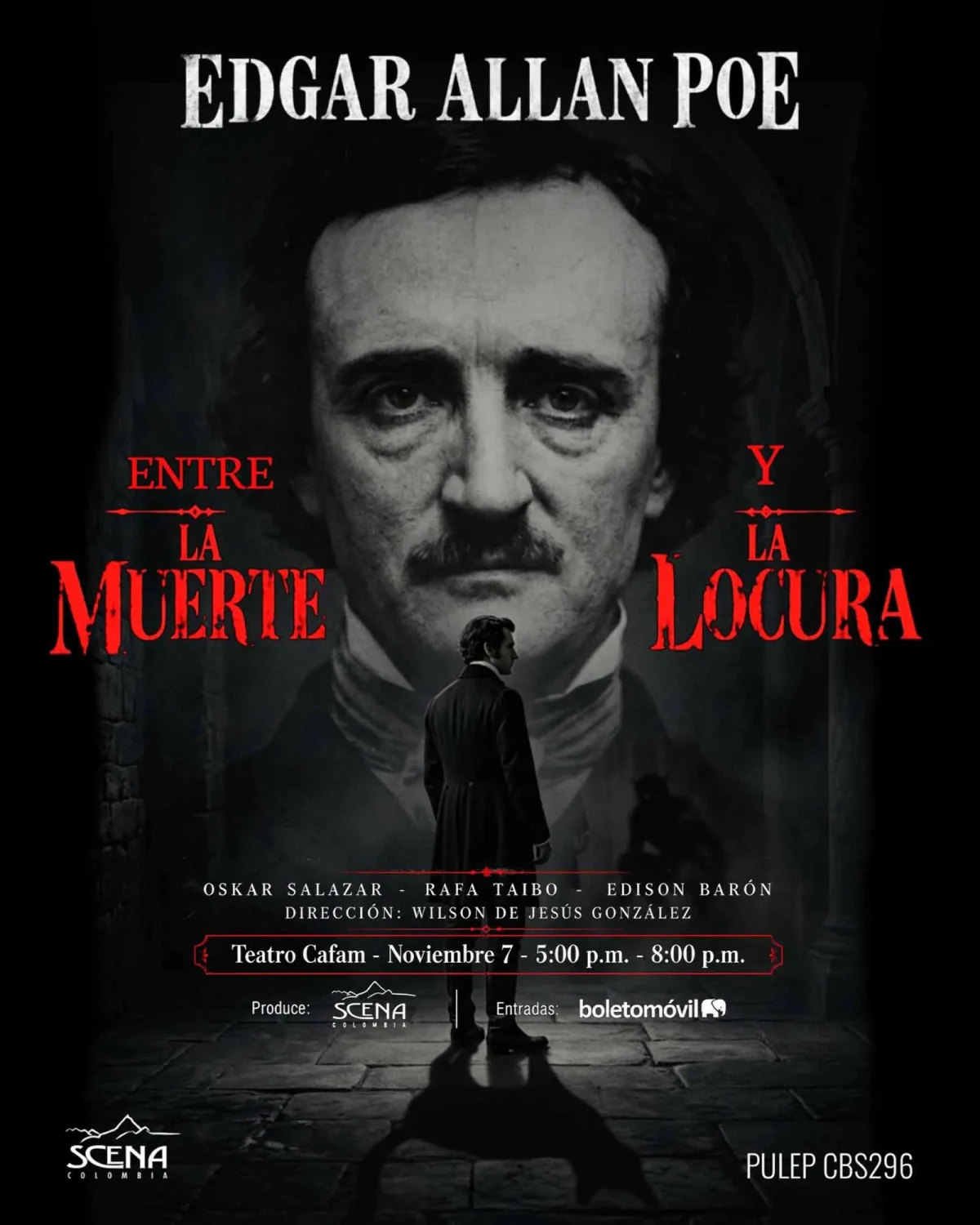 Edgar Allan Poe | Entre la Muerte y La Locura | Función 5 p.m.