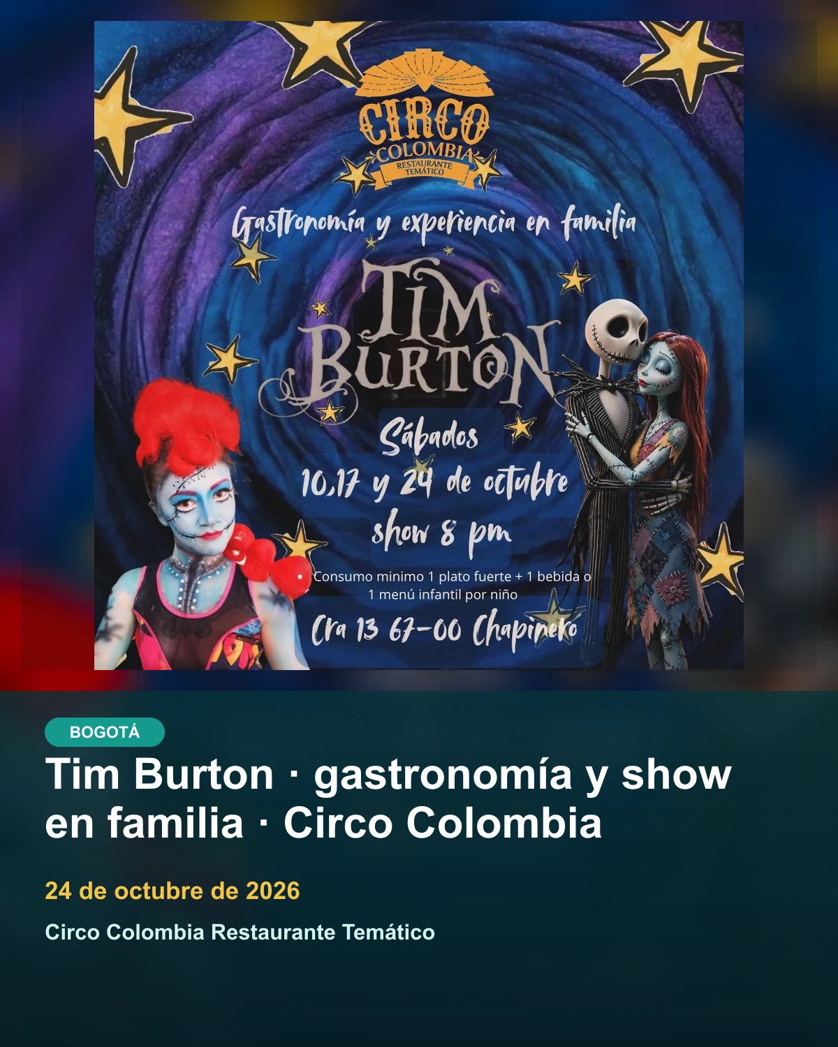 Tim Burton · gastronomía y show en familia · Circo Colombia