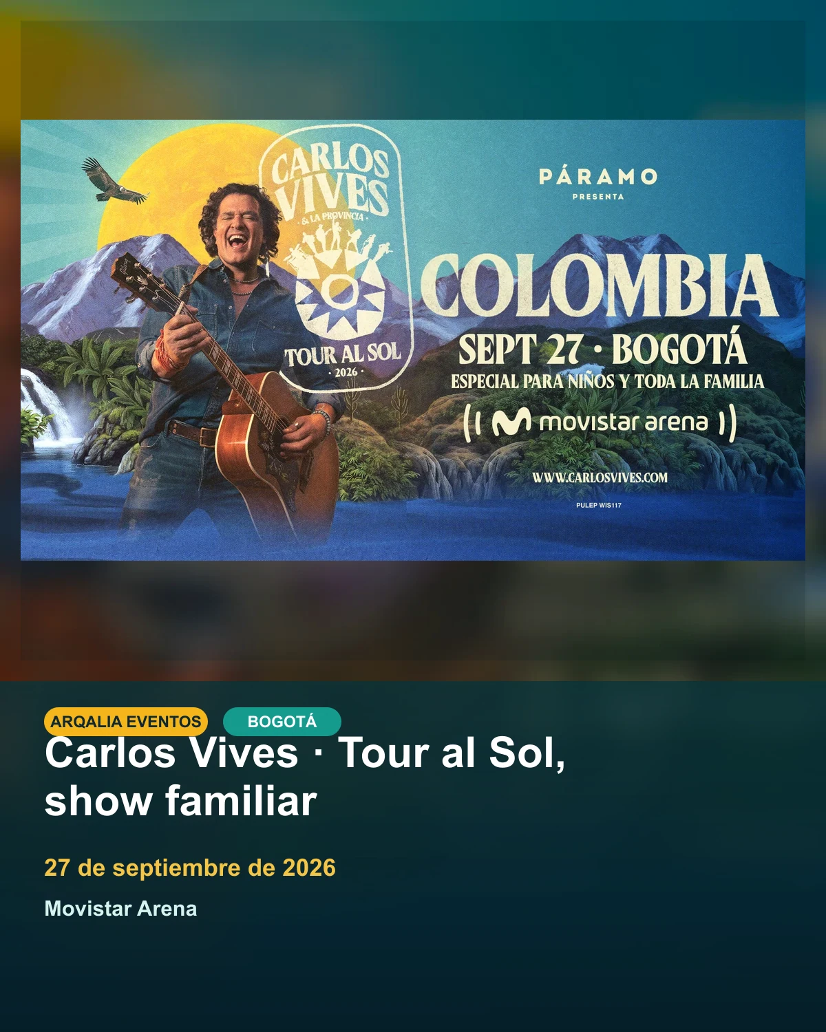 Portada de Carlos Vives · Tour al Sol, show familiar en Bogotá, creada con imagen promocional oficial.