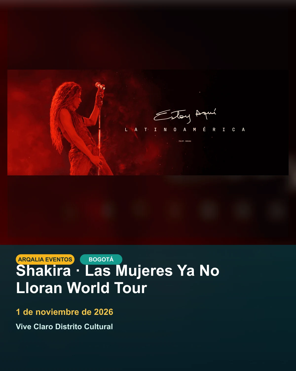 Portada de Shakira · Las Mujeres Ya No Lloran World Tour en Bogotá, creada con imagen promocional oficial.