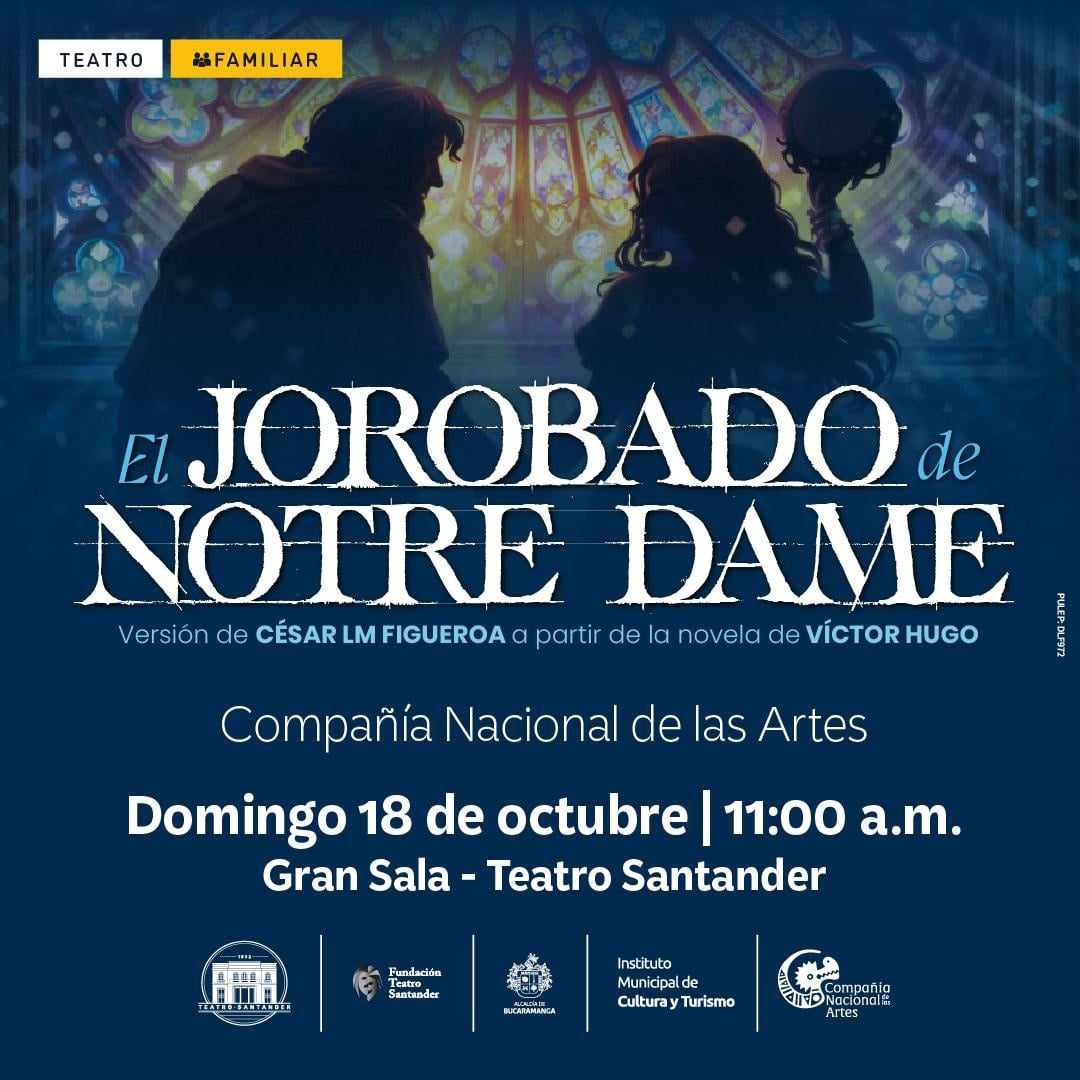 Afiche oficial de El jorobado de Notre Dame en Bucaramanga, 18 de octubre de 2026.