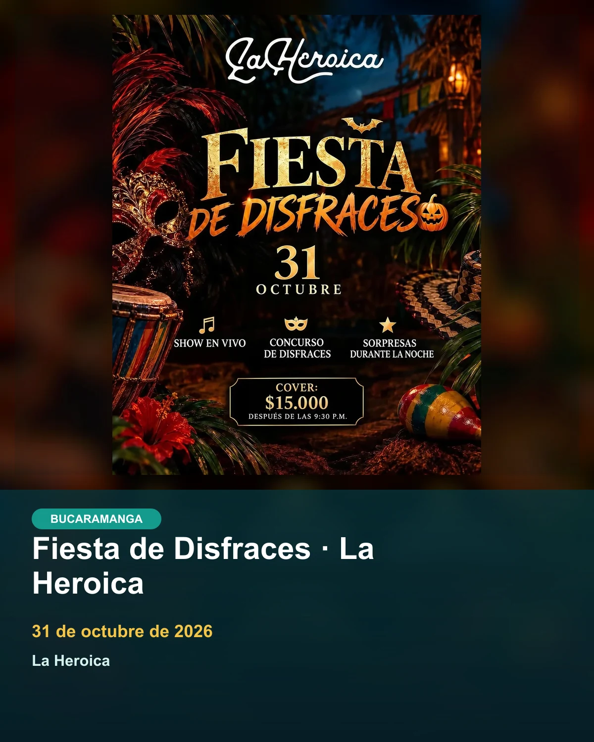 Fiesta de Disfraces · La Heroica