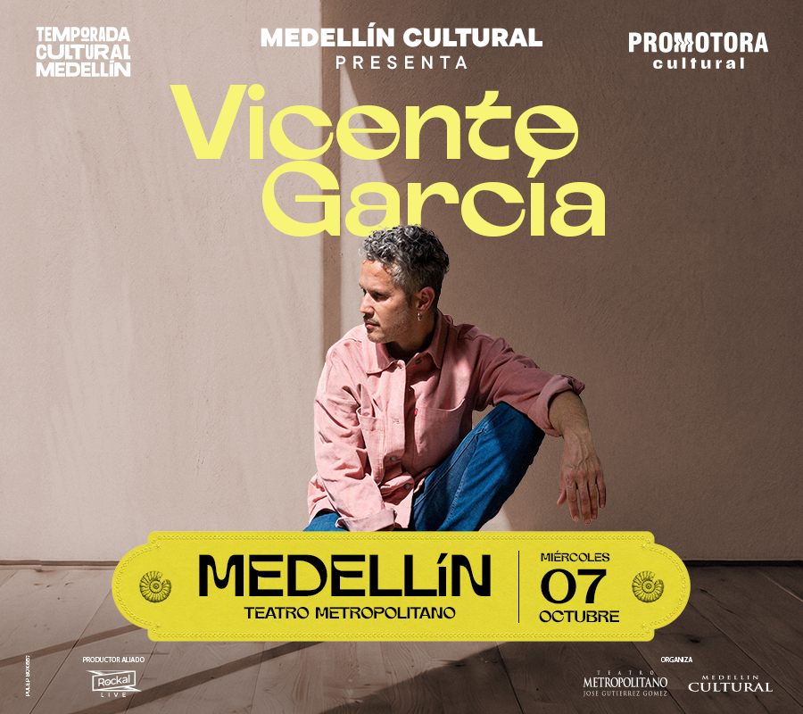 Afiche oficial de Vicente García en Medellín, 07 de octubre de 2026.